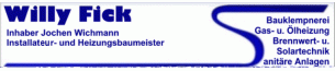 Bauklempner Schleswig-Holstein: Willy Fick  Installateur und Heizungsbaumeister